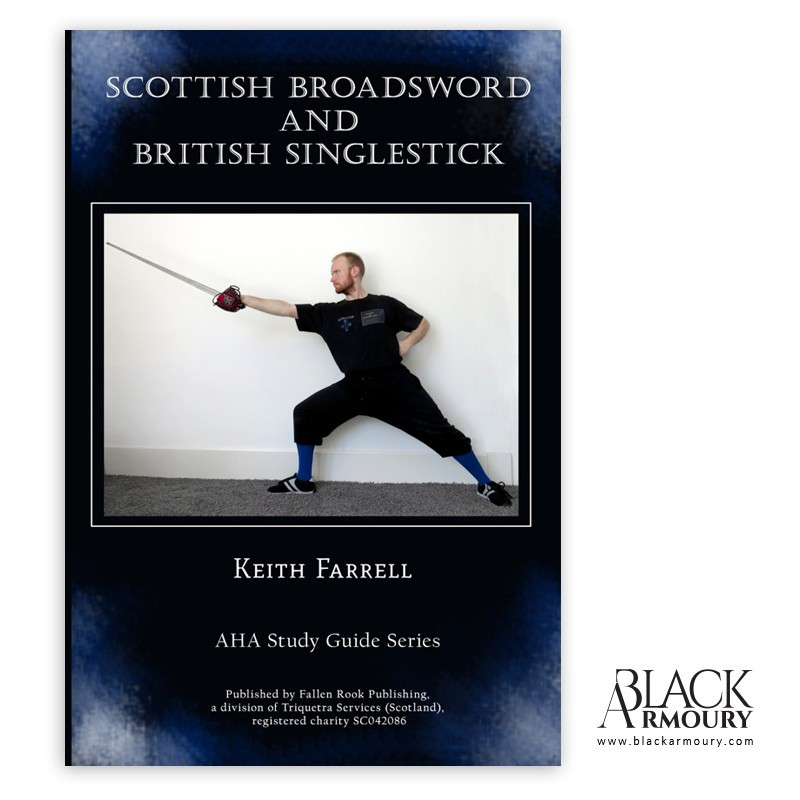 Scottish Broadsword and British Singlestick - Keith Farrell